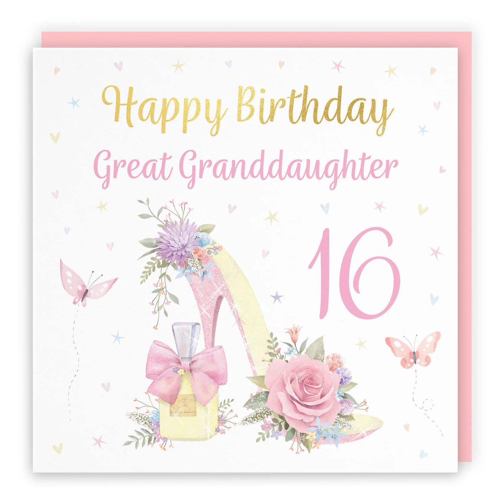 16th Great Granddaughter High Heel And Perfume Birthday Card Gold Foil Milo's G