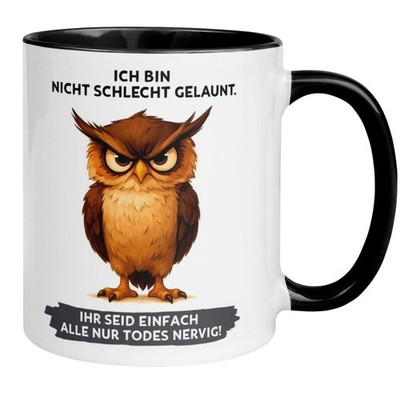 Tasse Eule   Ich bin nicht schlecht gelaunt   Eulen Geschenk Becher Morgenmuffel