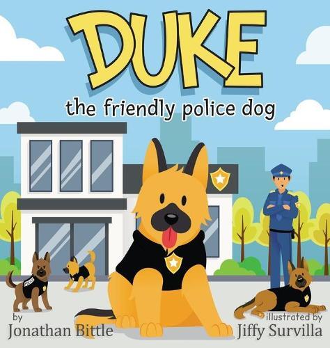 Thumbnail - Jonathan P Bittle Duke The Friendly Police Dog (gebundene Ausgabe)