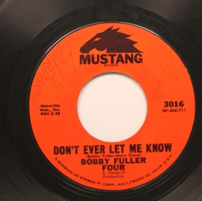 Rock 45 Mustang - Don'T Ever Let Me Know / Love;S Made A Food Of You On Mustang