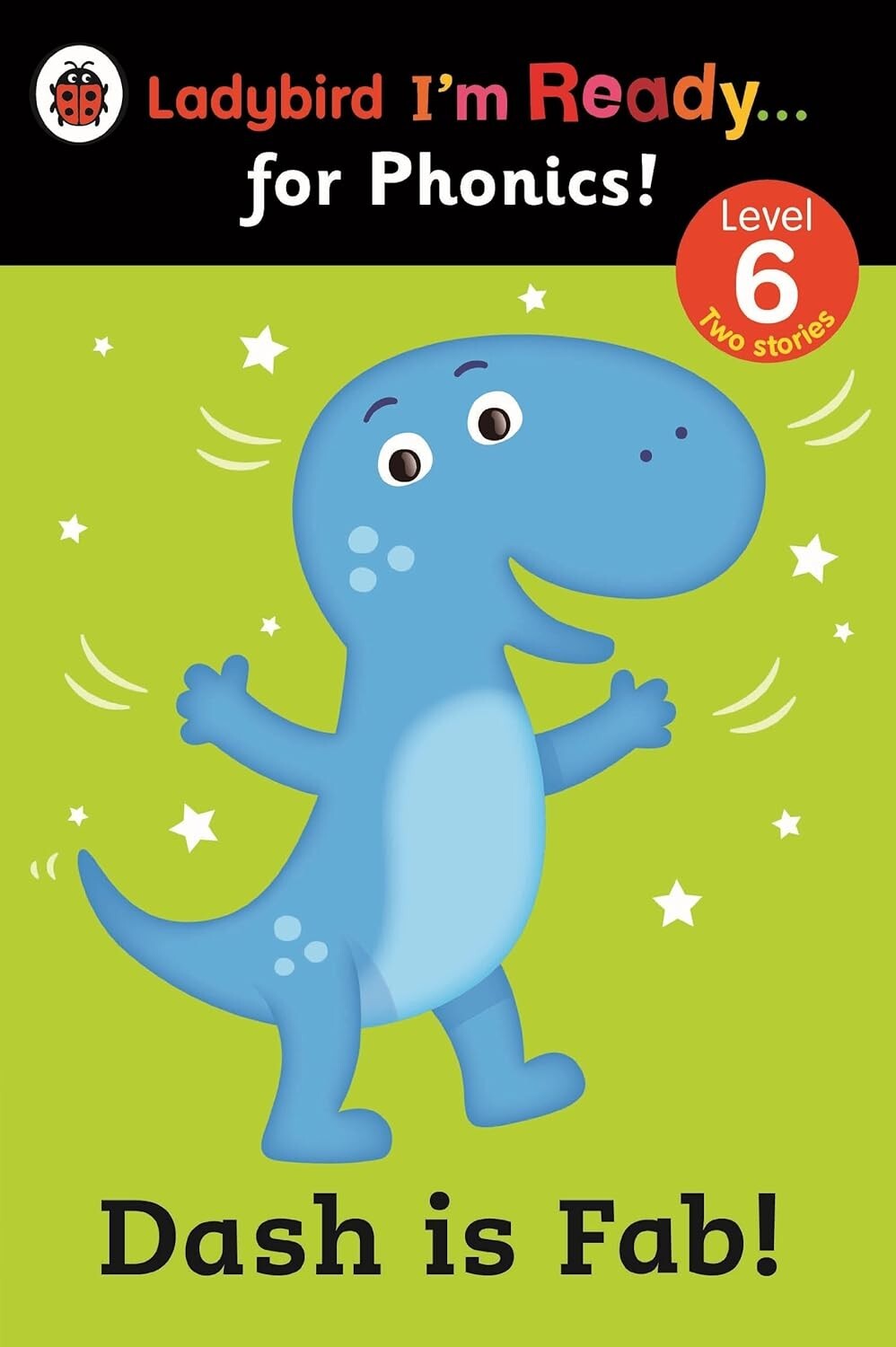 Dash is Fab! Ladybird I'm Ready for Phonics: Level 6 (Paperback) NEW Book