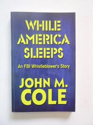 Sgnd 1st While America Sleeps by John M Cole (paperback, 2009) - Image 1 of 3