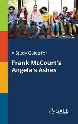 Cengage Learning Ga A Study Guide for Frank McCourt's Angela's Ash (Taschenbuch)