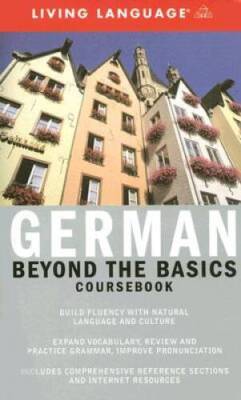 Beyond the Basics: German (Coursebook) (Complete Basic Courses) - ACCEPTABLE