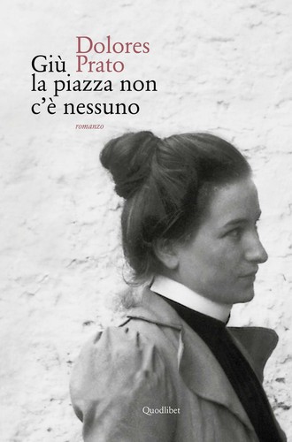 Giù la piazza non c'è nessuno - Prato Dolores