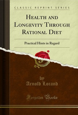 Health and Longevity Through Rational Diet: Practical Hints in Regard