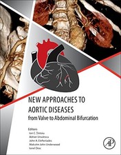 NEW APPROACHES TO AORTIC DISEASES FROM VALVE TO ABDOMINAL By Ion C. Tintoiu VG