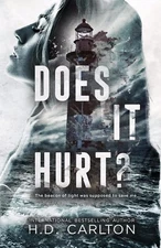 Does It Hurt Alternate Cover The Beacon Of Light Was Paperback