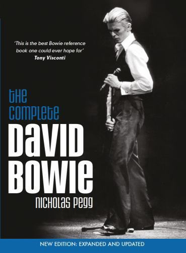 Complete David Bowie (Revised and Updated 2016 Edition) by Nicholas Pegg ...
