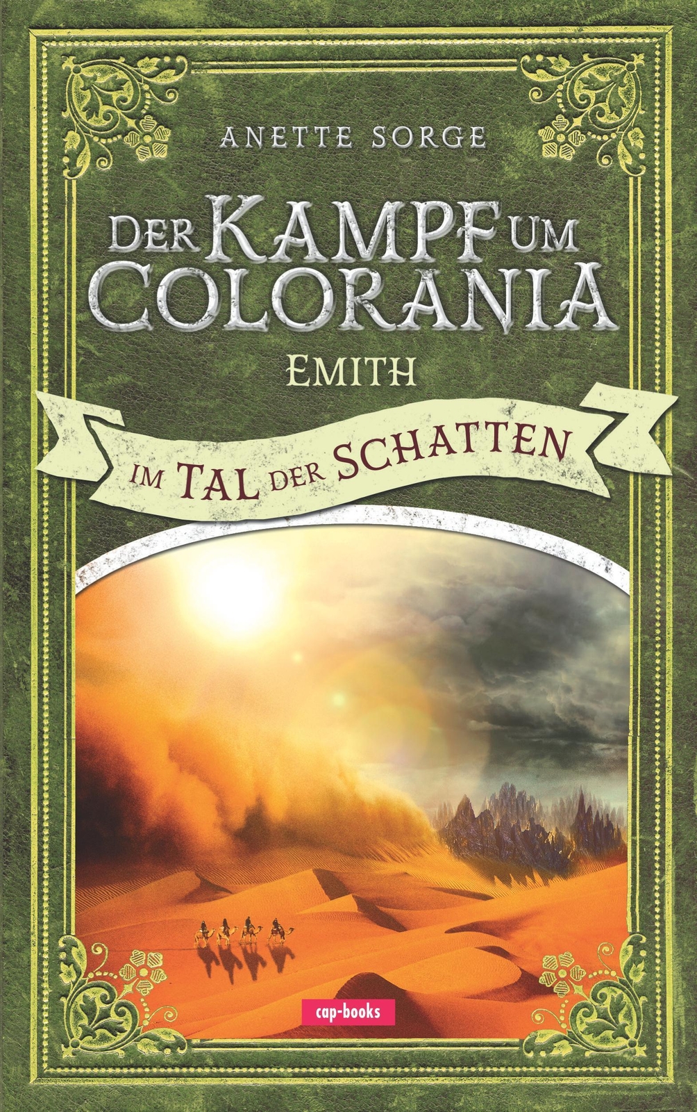 Der Kampf Um Colorania (band 6), Anette Sorge