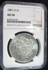 1881 O MORGAN SILVER DOLLAR - NGC AU 58