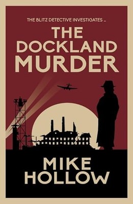 The Dockland Murder: 'A-Grade crime fiction' LEE CHILD by Hollow
