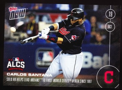 Carlos Santana Indians 1st World Series Berth Since 1997 ALCS 2016 Topps NOW 603