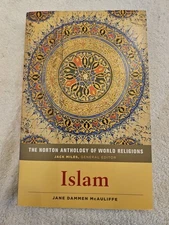 Norton Anthology of World Religions : Islam by Jane Dammen McAuliffe and Jack