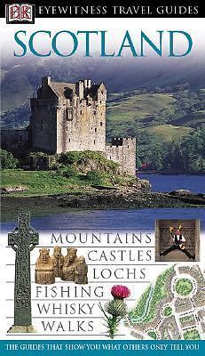 Eyewitness Travel Guide - Scotland by Sandie Randall, Alastair Scott, Keith...