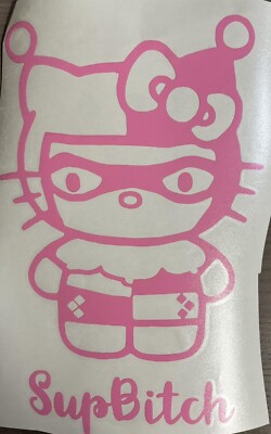 Hello Kitty Sup Bit*h Harley Quinn Die cut vinyl decal sticker