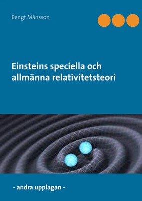 Einsteins speciella och allmänna relativitetsteori | Bengt Månsson | Schwedisch