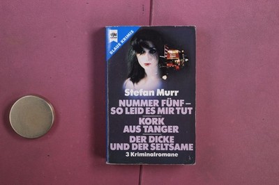 415545 Stefan Murr NUMMER FÜNF - SO LEID ES MIR TUT / KORK AUS TANGER / DER
