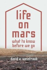 Life on Mars: What to Know Before We Go - Hardcover - GOOD