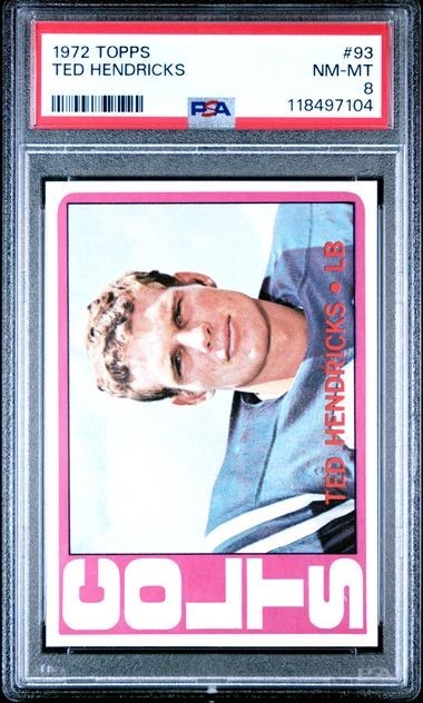 1972 Topps #93 Ted Hendricks PSA 8 NMMT Colts HOF Rookie Star!!!