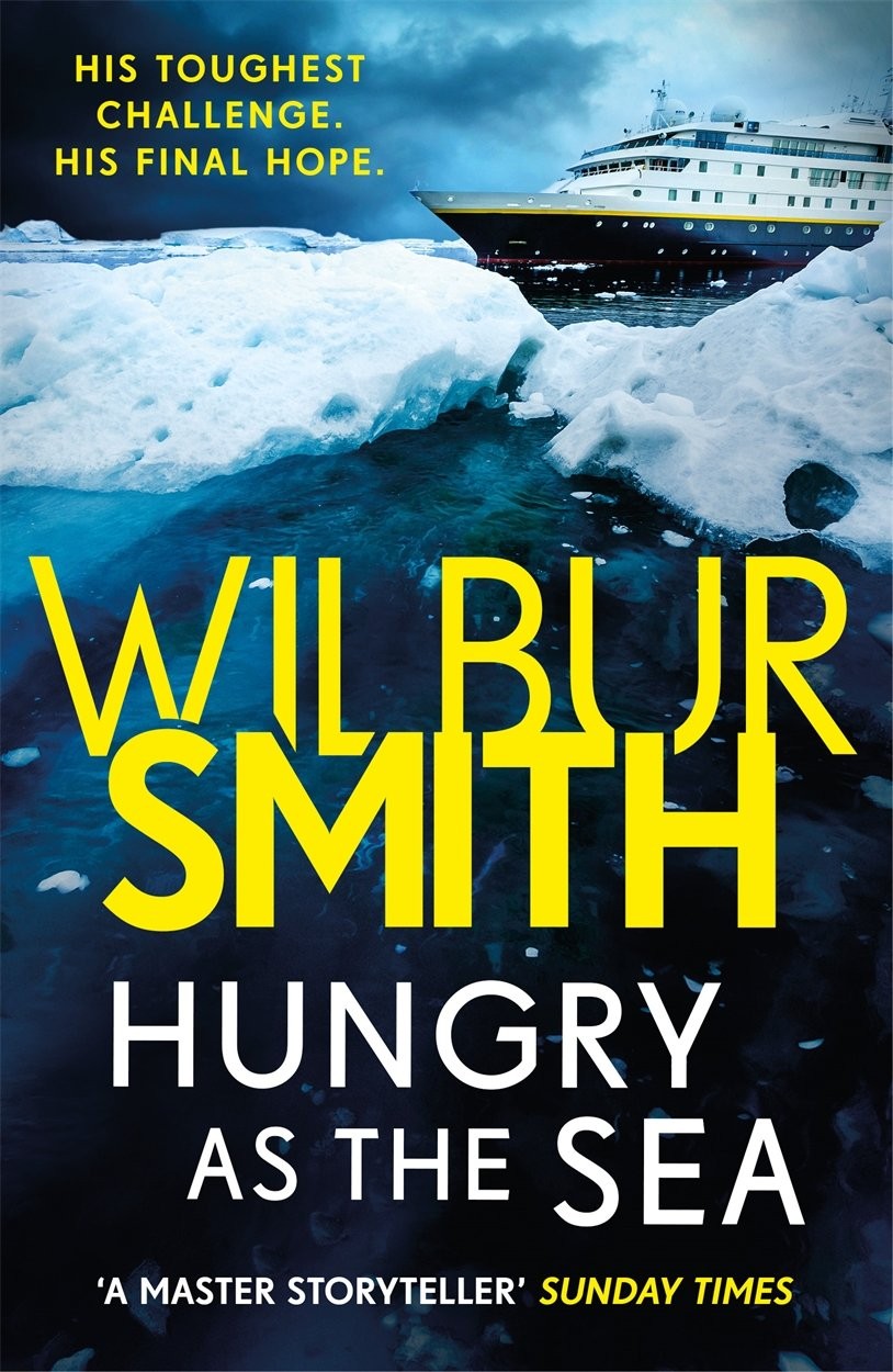 Hungry as the Sea By Wilbur Smith