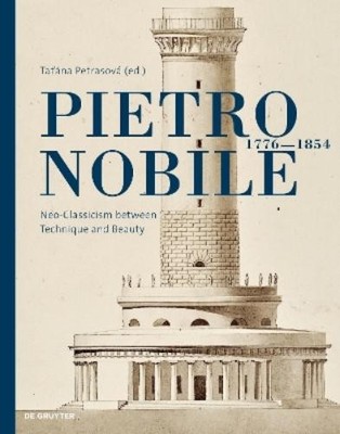 Tatiana Petrasová Taťána Petrasová Pietro Nobile (1776 1854) (Hardback)