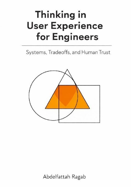 Thinking In User Experience For Engineers Abdelfattah Ragab-image