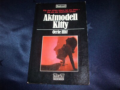 AKTMODELL KITTY * ORRIE HITT * TASCHEN BUCH * SEHR GUT ERHALTEN * SELTEN RAR