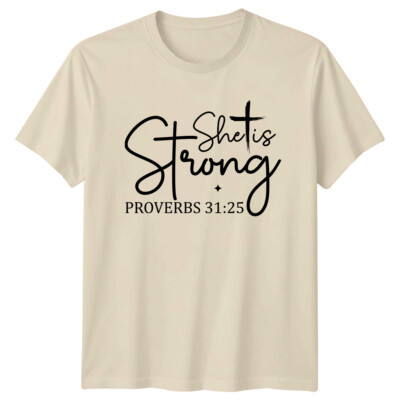 Sie ist stark Sprüche 31:25 Christlicher Glaube T-Shirt