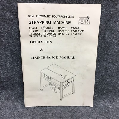 PAC Semi Automatic Polypropylene Strapping Machine Operation Maintenance Manual