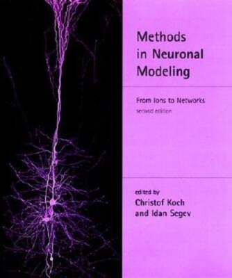 Methods in Neuronal Modeling by Christof Koch: New