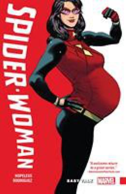 Spider-Woman: Shifting Gears, Volume 1: Baby Talk by Hopeless, Dennis