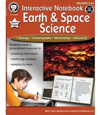 Interactive Notebook: Earth & Space Science, Grades 5 - 8 by Schyrlet Cameron (E