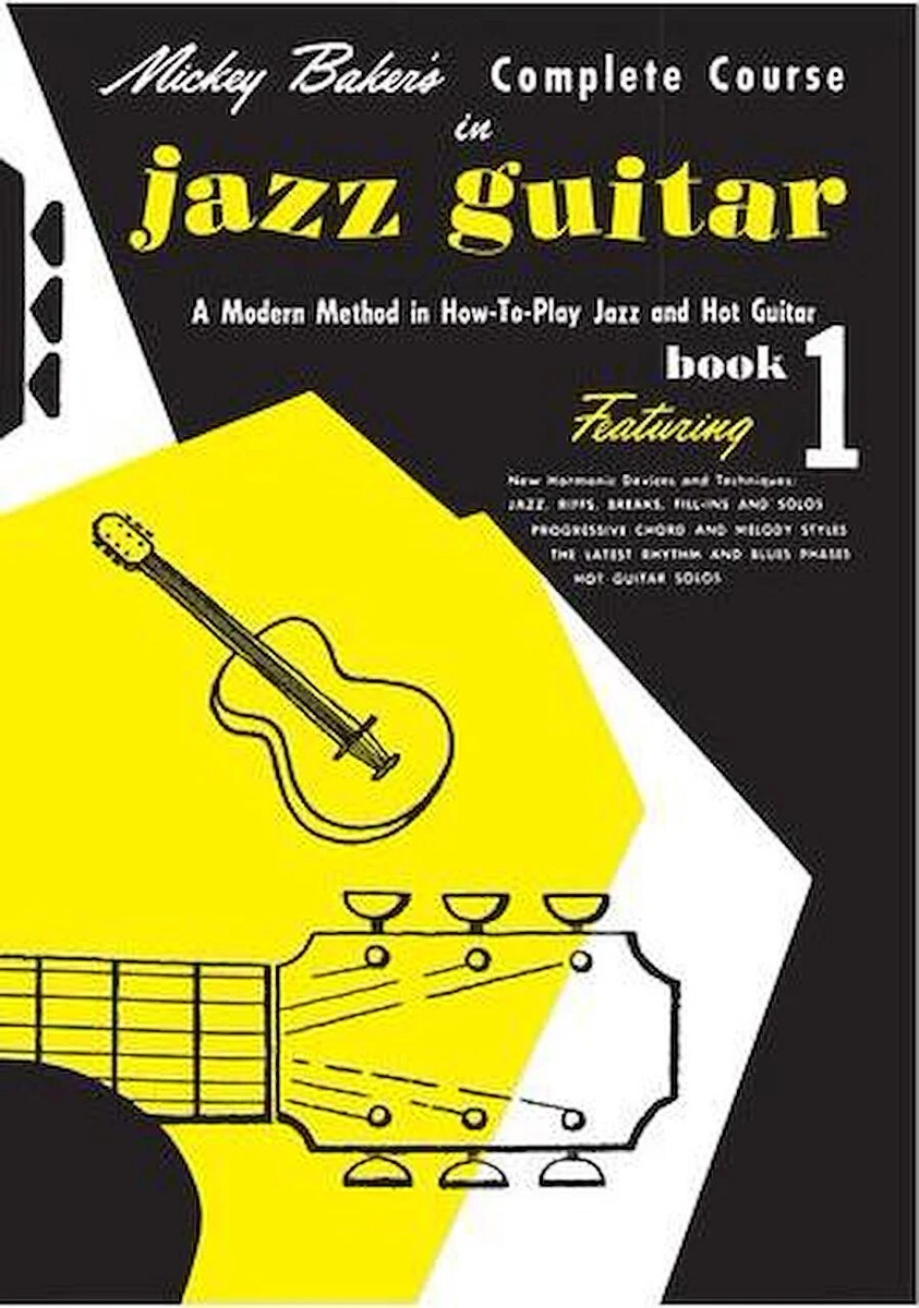 Mickey Bakers Complete Course in Jazz Guitar Book 1 Ashley