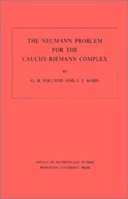 The Neumann Problem for the Cauchy-Riemann Complex (Annals of Mathematics St...