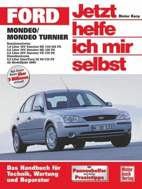Ford Mondeo / Ford Turnier Ab Modelljahr 2000. Jetzt Helfe Ich Mir