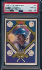 2004 FLEER TRADITION RANDY JOHNSON DIAMOND TRIBUTES  #15  PSA 10 GEM MINT POP 1