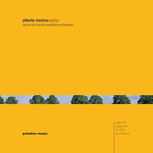 PMR0014 Alberto Mesirca Live At the Klassik Musikfest Muhlviertel CD PMR0014 NEW