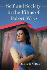 Justin E.A. Bus Self and Society in the Films of Robert  (Paperback) (UK IMPORT)