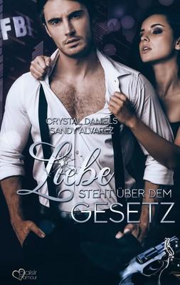 Liebe steht über dem Gesetz Sandy Alvarez