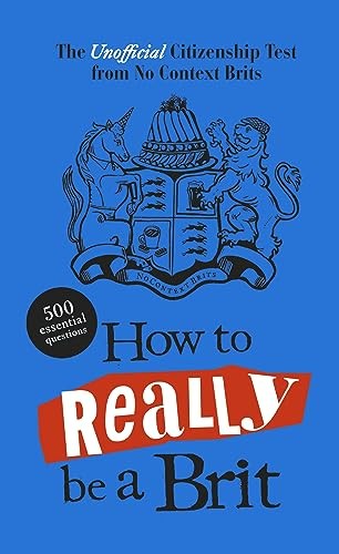 How to Really be a Brit: The Unofficial Citizenship Test,No Cont