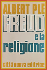 FREUD E LA RELIGIONE di Albert Plè 1971 Città Nuova Libro