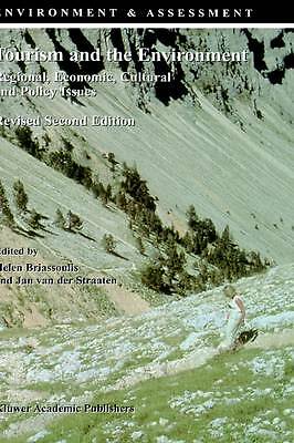 Tourism and the Environment - Regional, Economic, Cultural and Policy Issues (E