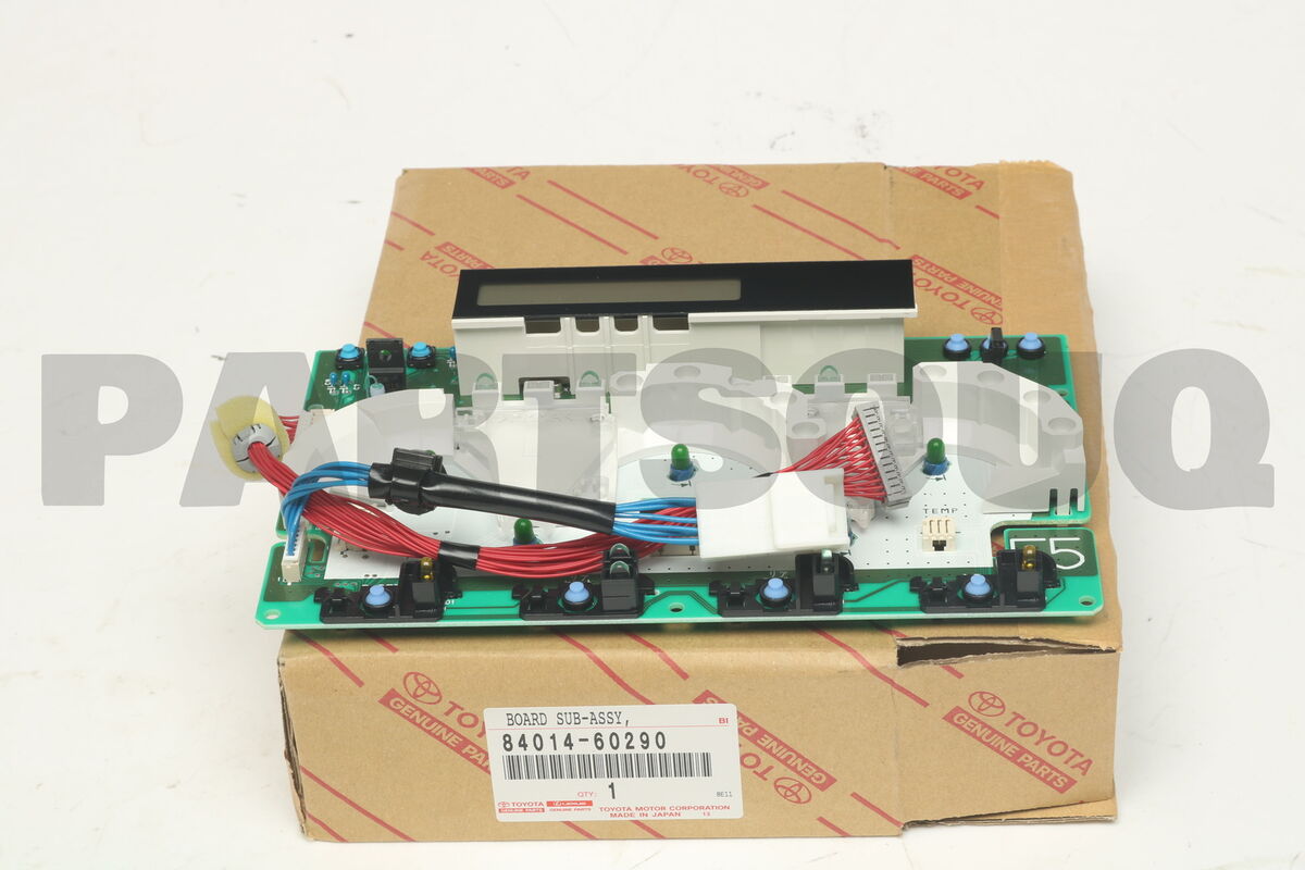 8401460290 Genuine Toyota BOARD SUB-ASSY, PRINTED WIRE 8401460290 Genuine Toyota BOARD SUB-ASSY, PRINTED WIRE