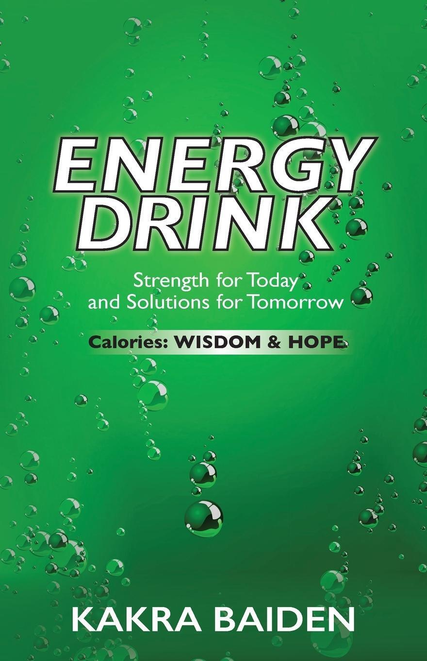 Energy Drink Calories:wisdom And Hope Kakra Baiden Taschenbuch