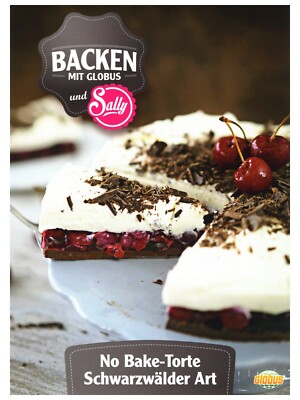 1 Rezeptkarte   No bake-Torte Schwarzwälder Art  BACKEN GLOBUS Sally