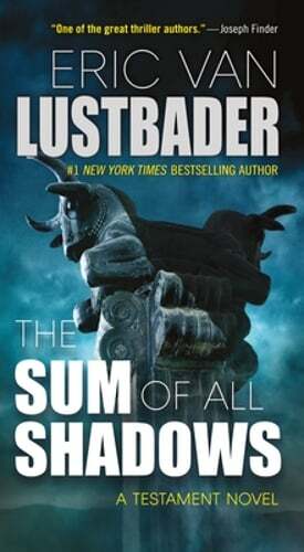 The Sum of All Shadows by Eric Van Lustbader: New - Picture 1 of 1