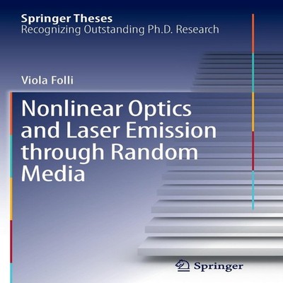 Nonlinear Optics and Laser Emission through Random Media Viola Fo