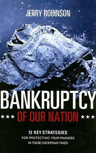 Bankruptcy of Our Nation - Paperback By Jerry Robinson - GOOD