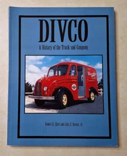 Divco: A History of the Truck and Company Milk Delivery Book Ebert Rienzo 1997